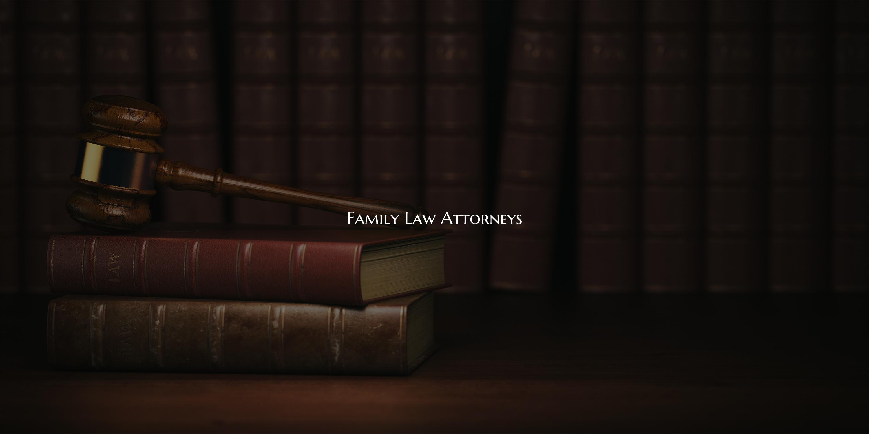 Family Law Attorneys